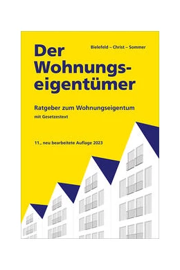Abbildung von Christ / Sommer | Der Wohnungseigentümer | 11. Auflage | 2023 | beck-shop.de