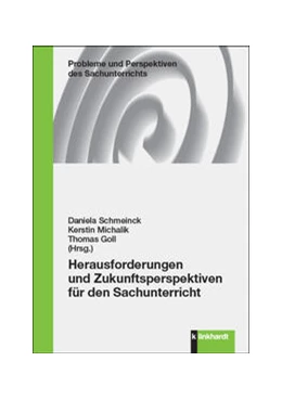 Abbildung von Schmeinck / Michalik | Herausforderungen und Zukunftsperspektiven für den Sachunterricht | 1. Auflage | 2023 | beck-shop.de