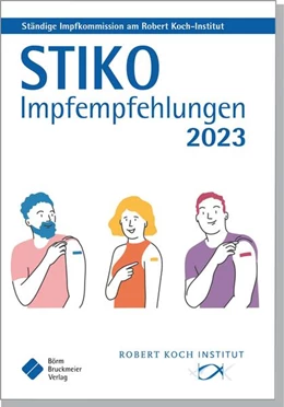 Abbildung von Robert Koch-Institut | STIKO Impfempfehlungen 2023 | 1. Auflage | 2023 | beck-shop.de