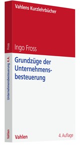 Abbildung von Fross | Grundzüge der Unternehmensbesteuerung | 4. Auflage | 2023 | beck-shop.de