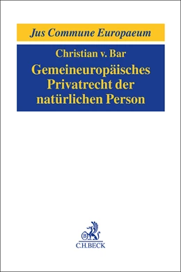 Abbildung von v. Bar | Gemeineuropäisches Privatrecht der natürlichen Person | 1. Auflage | 2023 | beck-shop.de