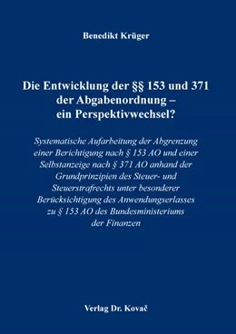 Abbildung von Krüger | Die Entwicklung der §§ 153 und 371 der Abgabenordnung – ein Perspektivwechsel? | 1. Auflage | 2023 | 177 | beck-shop.de