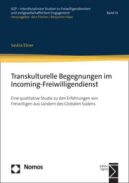 Abbildung von Ebser | Transkulturelle Begegnungen im Incoming-Freiwilligendienst | 1. Auflage | 2023 | 13 | beck-shop.de