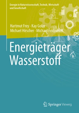 Abbildung von Frey / Golze | Energieträger Wasserstoff | 1. Auflage | 2023 | beck-shop.de