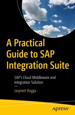 Abbildung von Bagga | A Practical Guide to SAP Integration Suite | 1. Auflage | 2023 | beck-shop.de