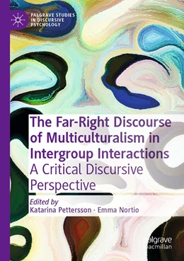 Abbildung von Pettersson / Nortio | The Far-Right Discourse of Multiculturalism in Intergroup Interactions | 1. Auflage | 2023 | beck-shop.de