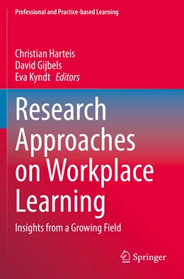 Abbildung von Harteis / Gijbels | Research Approaches on Workplace Learning | 1. Auflage | 2023 | 31 | beck-shop.de