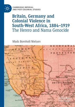 Abbildung von Bomholt Nielsen | Britain, Germany and Colonial Violence in South-West Africa, 1884-1919 | 1. Auflage | 2023 | beck-shop.de