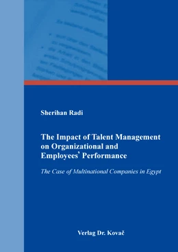 Abbildung von Radi | The Impact of Talent Management on Organizational and Employees' Performance | 1. Auflage | 2023 | 66 | beck-shop.de