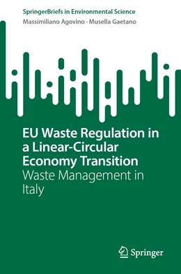 Abbildung von Agovino / Musella | EU Waste Regulation in a Linear-Circular Economy Transition | 1. Auflage | 2023 | beck-shop.de