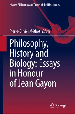 Abbildung von Méthot | Philosophy, History and Biology: Essays in Honour of Jean Gayon | 1. Auflage | 2023 | 30 | beck-shop.de