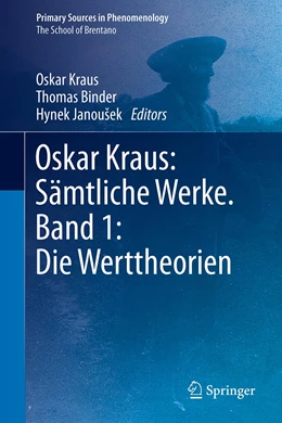 Abbildung von Kraus / Binder | Oskar Kraus: Sämtliche Werke. Band 1: Die Werttheorien | 1. Auflage | 2024 | beck-shop.de