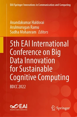 Abbildung von Haldorai / Ramu | 5th EAI International Conference on Big Data Innovation for Sustainable Cognitive Computing | 1. Auflage | 2023 | beck-shop.de
