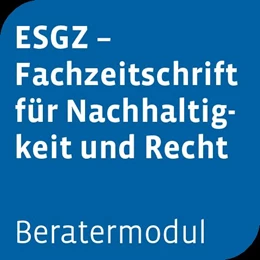 Abbildung von Beratermodul ESGZ - Fachzeitschrift für Nachhaltigkeit und Recht | 1. Auflage | 2024 | beck-shop.de