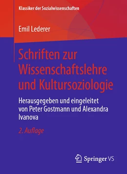 Abbildung von Lederer / Gostmann | Schriften zur Wissenschaftslehre und Kultursoziologie | 2. Auflage | 2023 | beck-shop.de