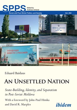Abbildung von Baidaus | An Unsettled Nation: State-Building, Identity, and Separatism in Post-Soviet Moldova | 1. Auflage | 2023 | 252 | beck-shop.de