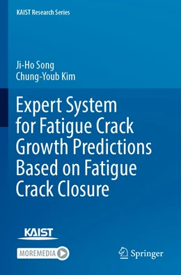 Abbildung von Song / Kim | Expert System for Fatigue Crack Growth Predictions Based on Fatigue Crack Closure | 1. Auflage | 2023 | beck-shop.de