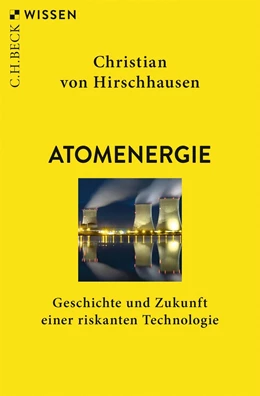 Abbildung von Hirschhausen | Atomenergie | 1. Auflage | 2023 | 2944 | beck-shop.de