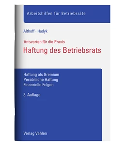 Abbildung von Althoff / Hadyk | Haftung des Betriebsrats | 3. Auflage | 2023 | beck-shop.de