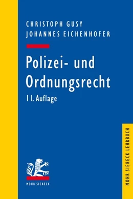 Abbildung von Gusy / Eichenhofer | Polizei- und Ordnungsrecht | 11. Auflage | 2023 | beck-shop.de