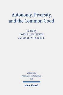 Abbildung von Dalferth / Block | Autonomy, Diversity and the Common Good | 1. Auflage | 2023 | 126 | beck-shop.de