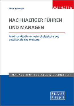 Abbildung von Schneider | Nachhaltiger führen und managen | 1. Auflage | 2023 | beck-shop.de