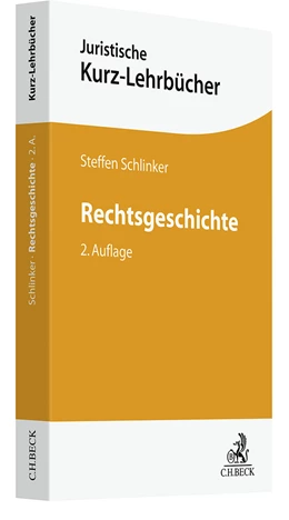 Abbildung von Schlinker | Rechtsgeschichte | 2. Auflage | 2023 | beck-shop.de
