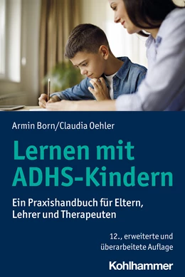 Abbildung von Born / Oehler | Lernen mit ADHS-Kindern | 12. Auflage | 2023 | beck-shop.de