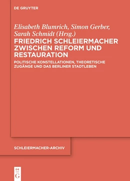Abbildung von Blumrich / Gerber | Friedrich Schleiermacher zwischen Reform und Restauration | 1. Auflage | 2023 | beck-shop.de