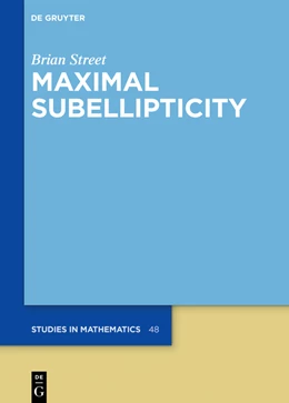 Abbildung von Street | Maximal Subellipticity | 1. Auflage | 2023 | 93 | beck-shop.de
