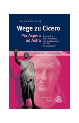 Abbildung von Glaesser | Wege zu Cicero | 4. Auflage | 2023 | beck-shop.de