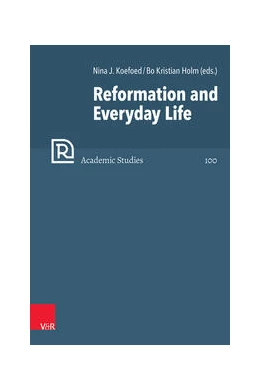 Abbildung von Koefoed / Holm | Reformation and Everyday Life | 1. Auflage | 2023 | beck-shop.de
