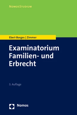 Abbildung von Eberl-Borges / Zimmer | Examinatorium Familien- und Erbrecht | 3. Auflage | 2023 | beck-shop.de