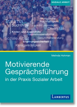 Abbildung von Hohman | Motivierende Gesprächsführung in der Praxis Sozialer Arbeit | 1. Auflage | 2024 | beck-shop.de