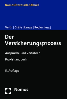 Abbildung von Veith / Gräfe | Der Versicherungsprozess | 5. Auflage | 2023 | beck-shop.de