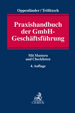 Abbildung von Oppenländer / Trölitzsch | Praxishandbuch der GmbH-Geschäftsführung | 4. Auflage | 2025 | beck-shop.de