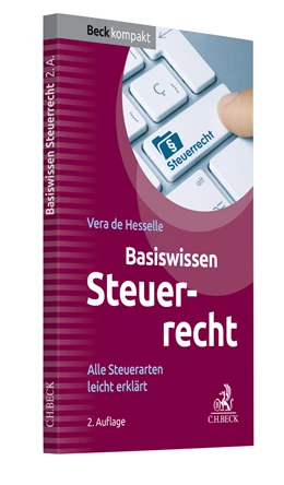 Abbildung von de Hesselle | Basiswissen Steuerrecht | 2. Auflage | 2024 | beck-shop.de