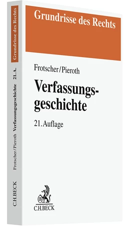 Abbildung von Frotscher / Pieroth | Verfassungsgeschichte | 21. Auflage | 2025 | beck-shop.de