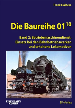 Abbildung von Lüdecke | Die Baureihe 01.10 - Band 2 | 1. Auflage | 2024 | beck-shop.de