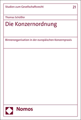 Abbildung von Schüßler | Die Konzernordnung | 1. Auflage | 2023 | 21 | beck-shop.de