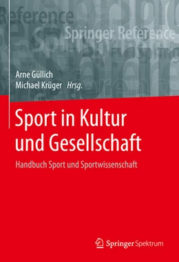 Abbildung von Güllich / Krüger | Sport in Kultur und Gesellschaft | 1. Auflage | 2021 | beck-shop.de