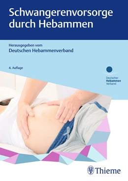 Abbildung von Deutscher Hebammenverband e. V. | Schwangerenvorsorge durch Hebammen | 4. Auflage | 2023 | beck-shop.de