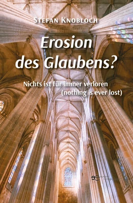 Abbildung von Knobloch | EROSION DES GLAUBENS? | 1. Auflage | 2023 | beck-shop.de