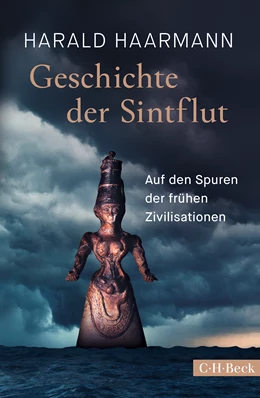 Abbildung von Haarmann, Harald | Geschichte der Sintflut | 4. Auflage | 2023 | 1536 | beck-shop.de