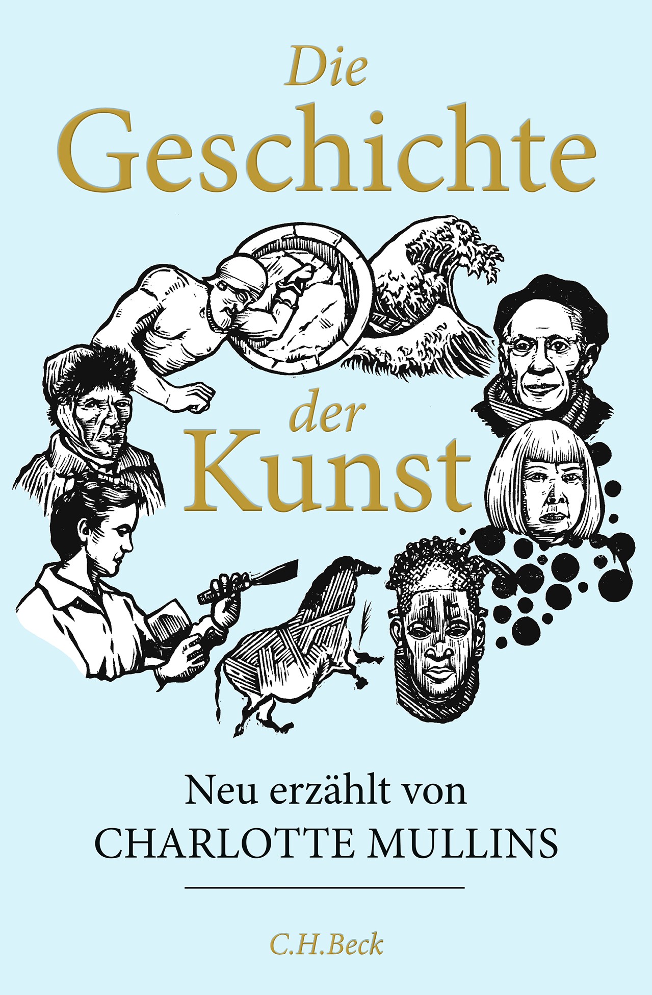 Cover: Mullins, Charlotte, Die Geschichte der Kunst