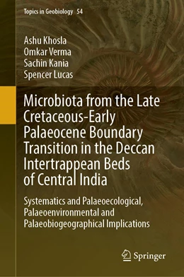 Abbildung von Khosla / Verma | Microbiota from the Late Cretaceous-Early Palaeocene Boundary Transition in the Deccan Intertrappean Beds of Central India | 1. Auflage | 2023 | 54 | beck-shop.de