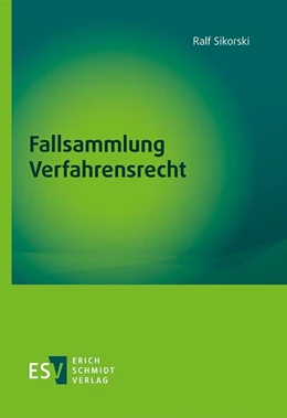 Abbildung von Sikorski | Fallsammlung Verfahrensrecht | 1. Auflage | 2023 | beck-shop.de
