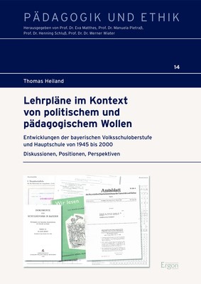 Cover: Heiland, Lehrpläne im Kontext von politischem und pädagogischem Wollen