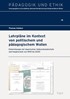 Cover: Heiland, Lehrpläne im Kontext von politischem und pädagogischem Wollen