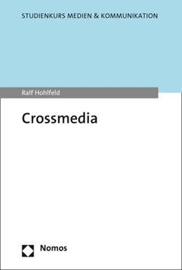 Abbildung von Hohlfeld | Crossmedia | 1. Auflage | 2024 | beck-shop.de
